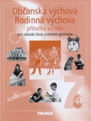 Občanská výchova 7, Rodinná výchova 7 pro ZŠ a VG, přír.učitele