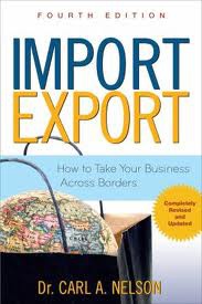Import/Export: How to Take Your Business Across Borders, 4th edition