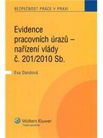 Evidence pracovních úrazů - nařízení vlády č.201/2010 Sb.