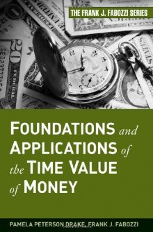 Foundations and applications of the time value of money