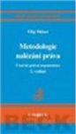 Metodologie nalézání práva. Úvod do právní argumentace, 2. vydání
