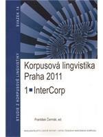 Korpusová lingvistika Praha 2011 - 1.díl