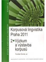 Korpusová lingvistika Praha 2011 - 2.díl