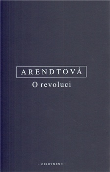 Arendtová - O revoluci