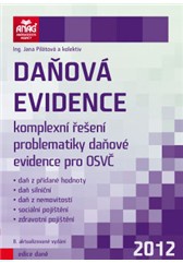 Daňová evidence – komplexní řešení problematiky daňové evidence pro OSVČ 2012
