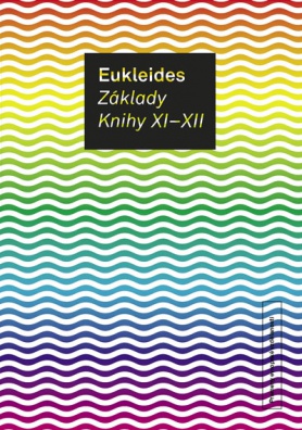 Eukleides Základní Knihy XI - XII