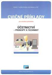 Cvičné příklady pro studium účetnictví - principy a techniky, 13.vydání