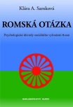 Romská otázka-psychologické důvody sociálního vyloučení Romů