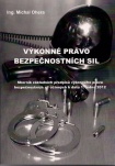 Výkonné právo bezpečnostních sil - sborník zákl. předpisů výkonného práva bezp.sil účinný k 1.1.2012