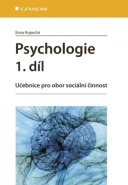 Psychologie 1. díl - Učebnice pro obor sociální činnost