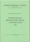 Psychopatologie pro pracovníky policie a vězeňské služby, 1.díl