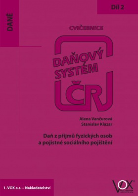 Daňový systém ČR - Díl 2 - Daň z příjmů fyzických osob a pojistné sociálního pojištění