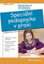 Speciální pedagogika v praxi - Komplexní péče o děti se SPUCH