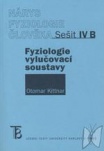 Nárys fyziologie člověka. Sešit IV b. Fyziologie vylučovací soustavy