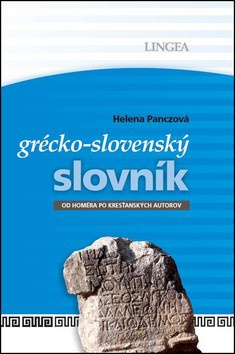 Grécko-slovenský slovník (od Homéra po křesťanských autorov)