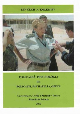 Policajná psychológia III. - Policajti, páchatelia, obete