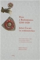 Páni z Rožmberka 1250-1520