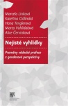 Nejisté vyhlídky - Proměny vědecké profese z genderové perspektivy