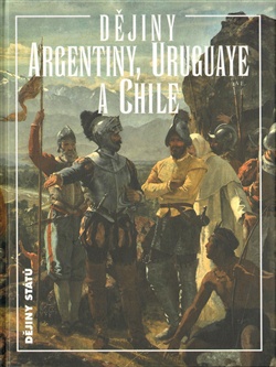 Dějiny Argentiny, Uruguaye a Chile, 2. vydání