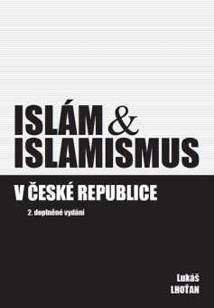 Islám & islamismus v České republice, 2. vydání