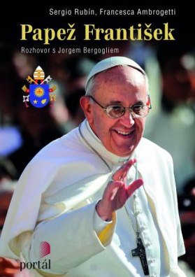Papež František - Rozhovor s Jorgem Bergogliem