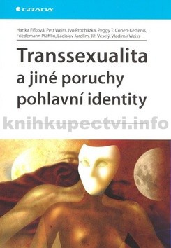Transexualita a jiné poruchy pohlavní identity