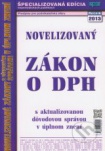 Novelizovaný zákon o DPH s aktualizovanou dôvodovou správou v úplnom znení 2013