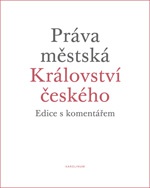 Práva městská Království českého (edice s komentářem)