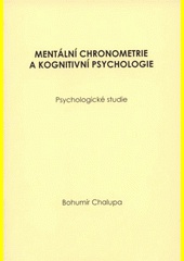 Mentální chronometrie a kognitivní psychologie