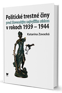 Politické trestné činy pred Slovenským najvyšším súdom v rokoch 1939 - 1944