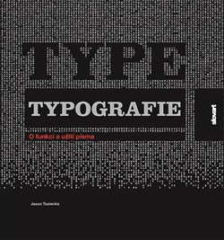 Typografie písma - O funkci a užití písma