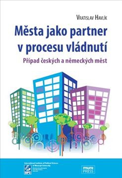 Města jako partner v procesu vládnutí - Případ českých a německých měst