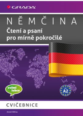 Němčina - Čtení a psaní pro mírně pokročilé A2 - cvičebice