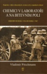 Chemici v laboratoři a na bitevním poli (1914 - 1945)