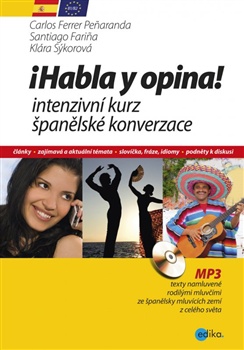 Habla y opina! Intenzivní kurz španělské konverzace+CD