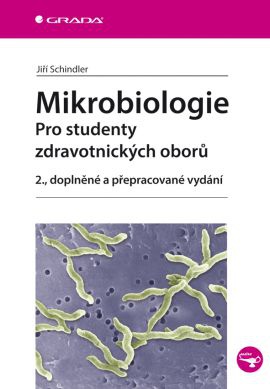 Mikrobiologie - Pro studenty zdravotnických oborů, 2. vydání