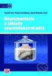 Neuroanestezie a základy neurointenzivní péče