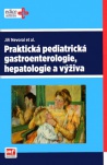 Praktická pediatrická gastroenterologie, hepatologie a výživa