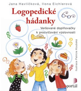 Logopedické hádanky - Veršované doplňovačky k procvičování výslovnosti