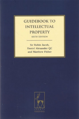 Guidebook to Intellectual Property - Sixth Edition