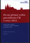 První přímá volba prezidenta ČR v roce 2013