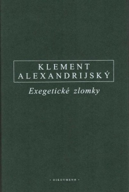 Klement Alexandrijský - Exegetické zlomky