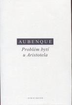 Aubenque - Problém bytí u Aristotela