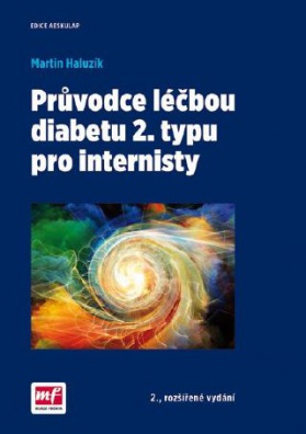 Průvodce léčbou diabetu 2. typu pro internisty 2., vydání