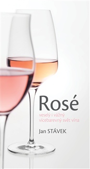 Rosé veselý i vážný vícebarevný svět vína