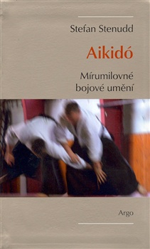 Aikido - Mírumilovné bojové umění