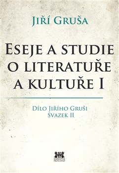 Eseje a studie o literatuře a kultuře I. - zvazek II.