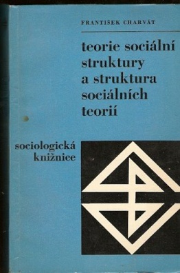 Teorie sociální struktury a struktura teorií