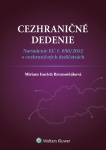 Cezhraničné dedenie - Nariadenie EÚ č. 650/2012 o cezhraničných dedičstvách