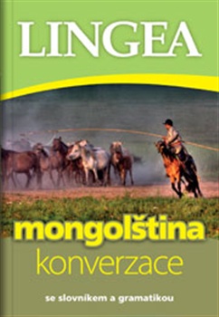 Mongolština konverzace - se slovníkem a gramatikou